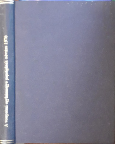 Steltzer Ferenc  (felel�s vezet�) - A veszpr�mi egyh�zmegye paps�g�nak n�vt�ra 1975