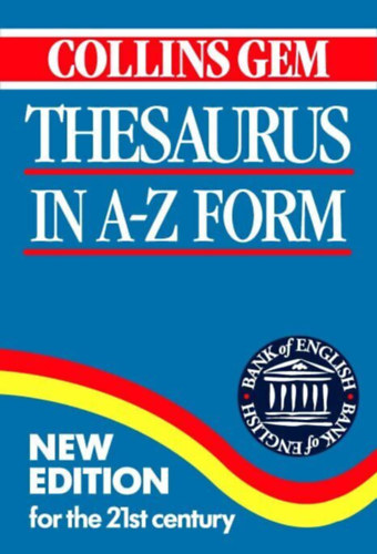 Collins Gem Thesaurus in A-Z Form