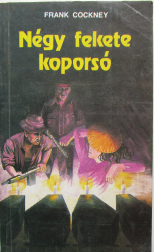 Lrincz L. Lszl - Ngy fekete kopors (Frank Cockney)