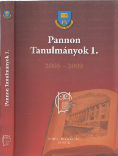 Horvth Gza  (szerk.) Gczi Jnos (szerk.) - Pannon tanulmnyok 1. (2005-2009) - Vlogats a Pannon Egyetem Modern Filolgiai s Trsadalomtudomnyi Karnak djnyertes tudomnyos dikkri dolgozataibl