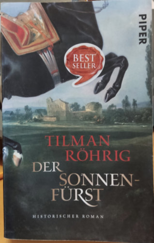 Tilman R�hrig - Der Sonnenf�rst: Historischer Roman