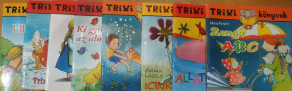 Devecsery László, Arany László Móra Ferenc - 8 db Trixi könyvek: Zengő ABC; Állat-Tárlat 2; Icinke-Picinke; Vízes kaland; Ki gyógyítja meg az almafát?; Ciróka-Maróka; Trixi és a Mikulás; Lili lovagolni tanul