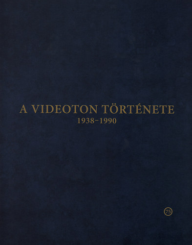 A Videoton t�rt�nete - 1938-1990