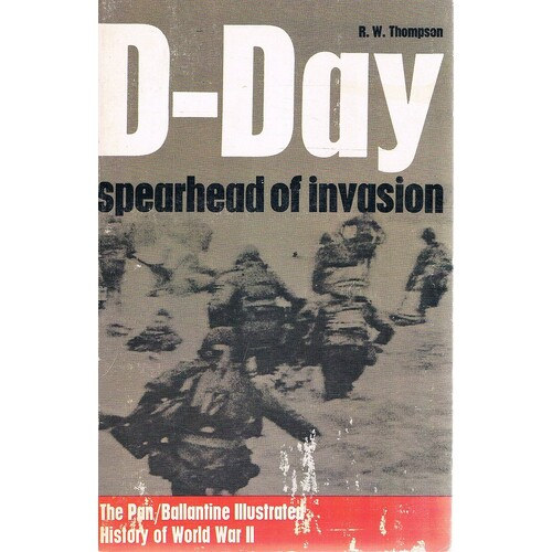 R.W.Thomson - D- Day spearhead of invasion