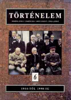 Herber-Martos-Moss-Tisza - Történelem 6.-1914-1990-ig