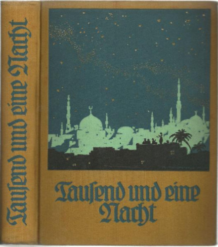 Paul Moritz - Tausend und eine Nacht. (g�tbet�s)