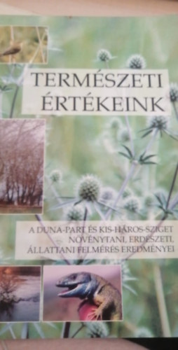 Etal.; Kecsks Ferenc - Termszeti rtkeink - A Duna-part s Kis-Hrossziget nvnytani, erdszeti, llattani felmrs eredmnyei