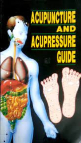 Acupuncture and Acupressure Guide,