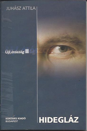 Juhász Attila - Hidegláz