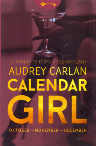 Audrey Carlan - Calendar Girl - Okt�ber - November - December