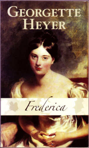 Georgette Heyer - Frederica