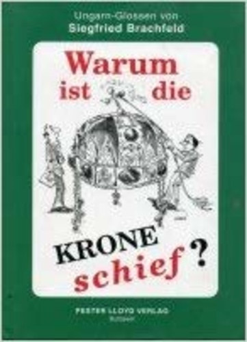Siegfried Brachfeld - Warum ist die Krone schief?