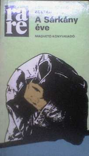 Knts-Szab Zoltn - A Srkny ve (rare - Rakta Regnytr)