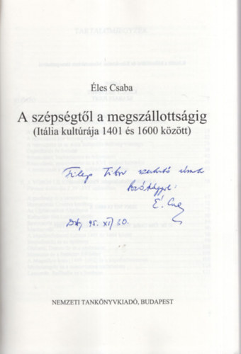 les Csaba - A szpsgtl a megszllottsgig (Itlia kultrja 1401 s 1600 kztt)  DEDIKLT