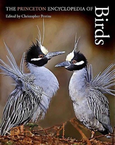 The Princeton Encyclopedia of Birds by Christopher M. Perrins (Madr enciklopdia)