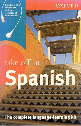 Take off in Spanish - The Complete Language-learning Kit