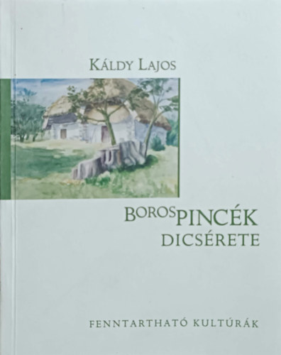 Kldy Lajos - Borospinck dicsrete