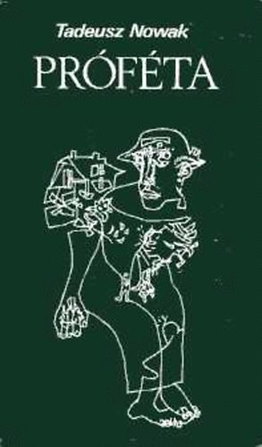 Tadeusz Nowak - Próféta