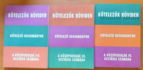 Vadai Istv�n - K�telez�k r�viden - K�telez� olvasm�nyok - A k�z�piskol�k I-II., III. �s IV. oszt�lya sz�m�ra.