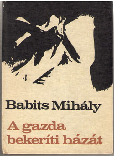 Babits Mihály - A gazda bekeríti a házát