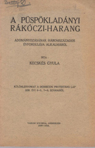 Kecsks Gyula - A Pspkladnyi Rkczi-harang