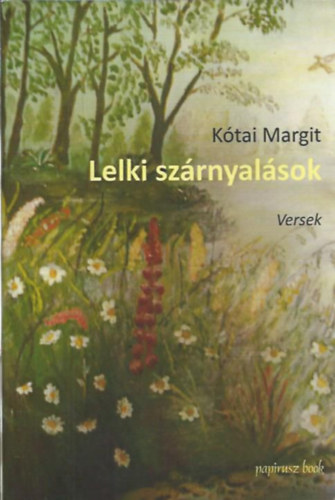 Ktai Margit - Lelki szrnyalsok