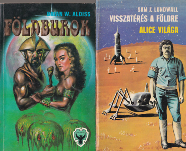 Lszl Endre, Brian W. Aldiss Sam J. Lundwall - 3 db sci-fi regny: Szriusz s az emberke + Fldburok + Visszatrs a Fldre - Alice vilga