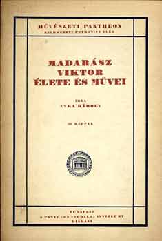 Lyka Kroly - Madarsz Viktor lete s mvei