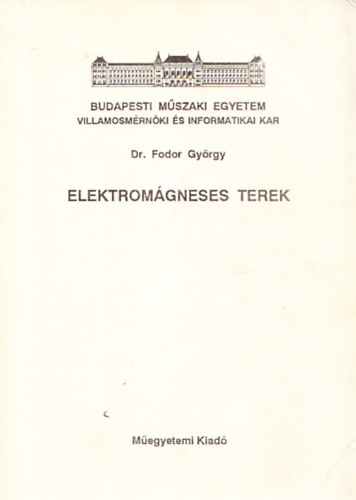 Dr. Fodor Gyrgy - Elektromgneses terek