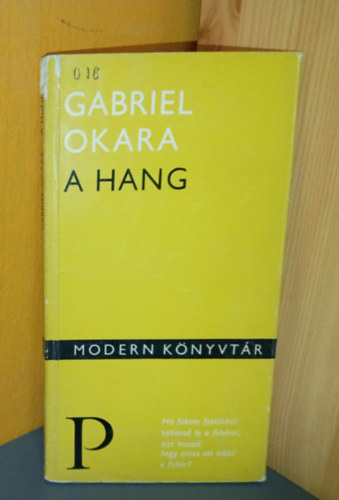 Keszthelyi Tibor Gabriel Okara (ford.) - A hang (The Voice) - Modern könyvtár 151.