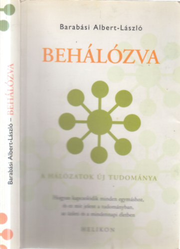 Barabási Albert-László - Behálózva - A hálózatok új tudománya