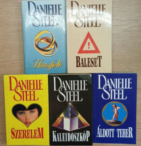 Danielle Steel - 5 db Danielle Steel romantikus regny: Hazafel - Baleset - Szerelem - Kaleidoszkp - ldott teher