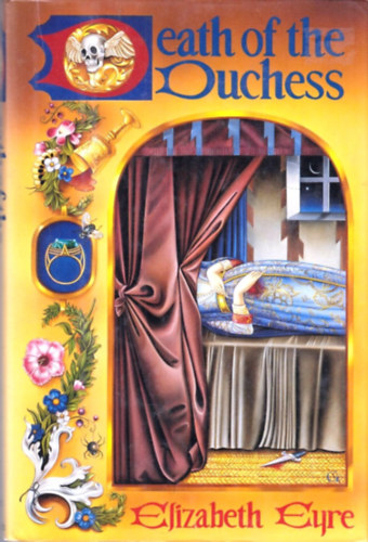 Elizabeth Eyre - Death of the Duchess