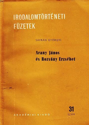 Sáfrán Györgyi - Arany János és Rozvány Erzsébet - Dedikált