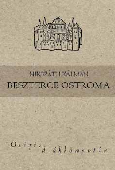 Mikszth Klmn - Beszterce ostroma - Osiris dikknyvtr