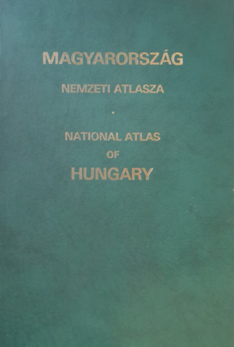 Magyarország nemzeti atlasza - National Atlas of Hungary