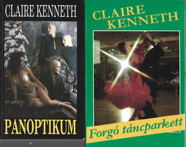 Claire Kenneth - 2 db knyv, Panoptikum, Forg tncparkett