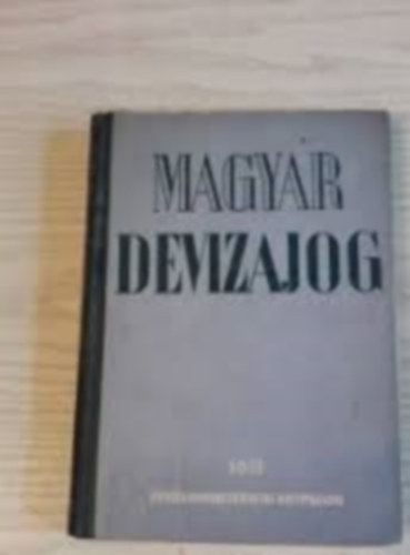 ismeretlen - Magyar devizajog  - tervszer devizagazdlkodssal kapcsolatos szablyokrl szl 1950. vi 30. sz. trvnyerej rendelet magyarzata