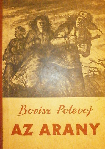 Polejov Borisz - Az arany