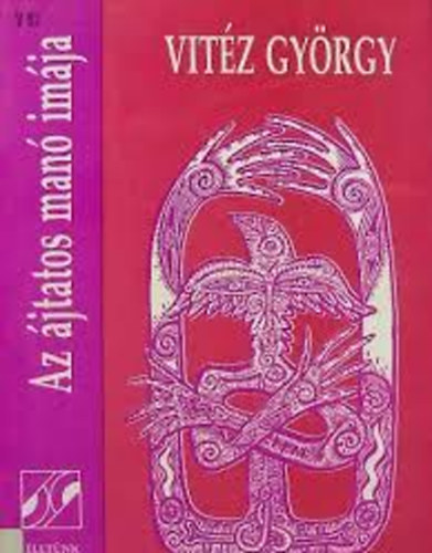 Vitz Gyrgy - Az jtatos man imja
