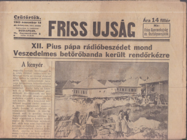 43 db. magyar napilap (sz�rv�ny lapsz�mok az 1930-as, 1940-es �vekb�l)- Friss �js�g, Budapesti k�zl�ny, Magyar nap, Szabad �jpest, F�ggetlen �js�g, Magyar k�zigazgat�s... stb.