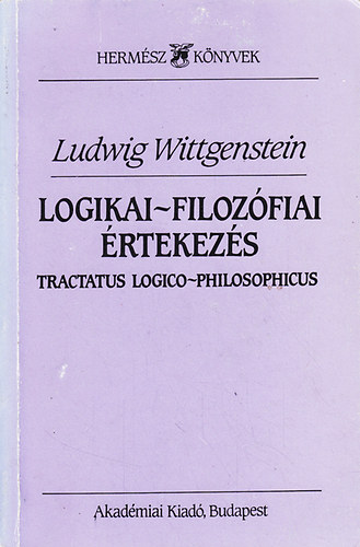 Ludwig Wittgenstein - Logikai-filoz�fiai �rtekez�s