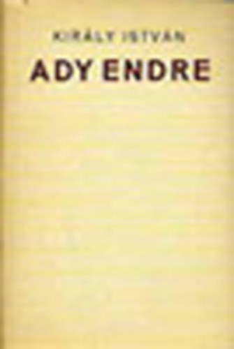 Kirly Istvn - Ady Endre I-II. (Dediklt!)