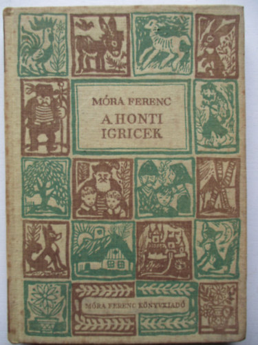 M�ra Ferenc - A honti igricek