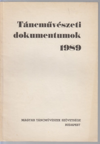 Pter Mrta - Tncmvszeti dokumentumok 1989