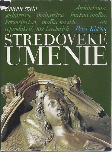 Peter Kidson - Stredovek� Umenie