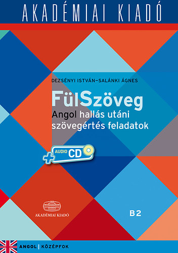 Salnki gnes; Dezsnyi Istvn - FlSzveg - Angol halls utni szvegrts feladatok B2 - virtulis mellklettel