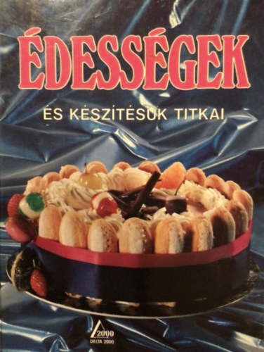 Guy Disdier - Édességek és készítésük titkai