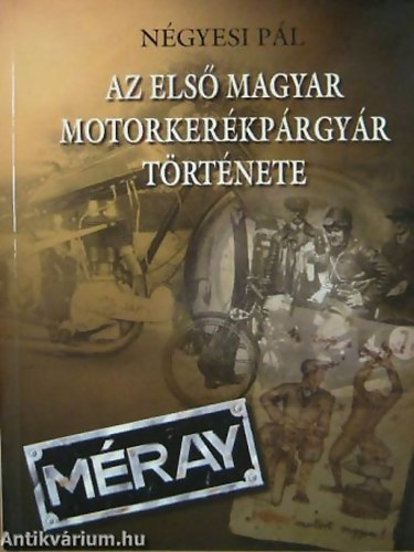N�gyesi P�l - Az els� magyar motorker�kp�r t�rt�nete