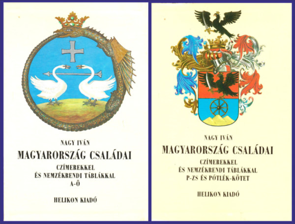 Nagy Iván - Magyarország családai czímerekkel és nemzedékrendi táblákkal I-VIII.